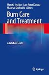 Burn Care and Treatment: A Practical Guide