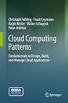Cloud Computing Patterns: Fundamentals to Design, Build, and Manage Cloud Applications