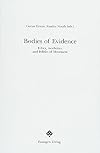 Bodies of Evidence. Ethics, Aesthetics, and Politics of Movement