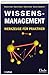 Wissensmanagement. Werkzeuge für Praktiker 