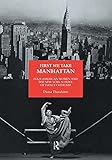 First We Take Manhattan Choreography And Dance Studies Series