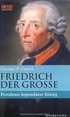 Frederick the Great: The Ruler, the Writer, the Man