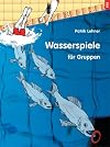 Wasserspiele für Gruppen