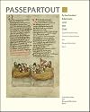 Schachzabel, Edelstein und der Gral: spätmittelalterliche Handschriftenschätze der Burgerbibliothek Bern (Passepartout 1)