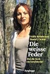 Die weiße Feder : hat die Seele ein Geschlecht?