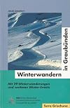 Winterwandern in Graubünden
