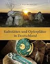 Kultstätten und Opferplätze in Deutschland