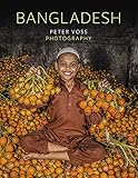 Bangladesh Peter Voss Photography German And English Edition