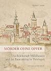 Mörder ohne Opfer