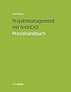 Projektmanagement mit ArchiCAD: Praxishandbuch