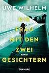 Die Frau mit den zwei Gesichtern