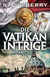 Die Vatikan-Intrige: Thriller (Cotton Malone, Band 14)