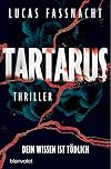Tartarus - Dein Wissen ist tödlich: Thriller (German Edition)