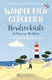 Wander dich glücklich Nordseeküste Schleswig-Holstein