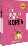 Fettnäpfchenführer Korea