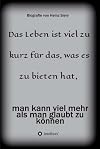 Das Leben ist viel zu kurz für das, was es zu bieten hat : man kann viel mehr als man glaubt zu können