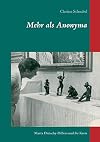 Mehr als Anonyma: Marta Dietschy-Hillers und ihr Kreis