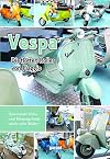 Vespa – Die flotten Roller von Piaggio