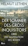 Der Sommer des Großinquisitors: Über die Faszination des Bösen