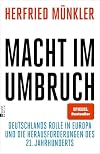 Macht im Umbruch: Deutschlands Rolle in Europa und die Herausforderungen des 21. Jahrhunderts | "Das Buch zur Frage der Zeit." Der Spiegel