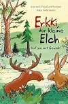 Erkki, der kleine Elch: Auf sie mit Geweih!