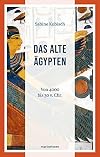 Das Alte Ägypten: Von 4000 v. Chr. bis 30 v. Chr. (marixwissen)