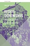 Rechtsextremismus: Gestalt und Geschichte (Neue Reihe Sachbuch)