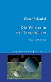 Die W&ouml;rter in der Troposph&auml;re: Essays zur Literatur