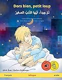 Dors Bien, Petit Loup %E2%80%93 Nam Jayyidan Ayyuha Adh Dhaib As Sagir (fran%C3%A7ais %E2%80%93 Arabe): Livre Bilingue Pour Enfants %C3%A0 Partir De 2 4 Ans, Avec Livre Audio Mp3 %C3%A0 T%C3%A9l%C3%A9charger