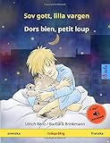 Sov Gott Lilla Vargen Dors Bien Petit Loup Svenska Franska Tvsprkig Barnbok Med Ljudbok Som Mp3nedladdning Frn 24 R