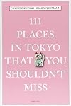 111 Places in Tokyo That You Shouldn't Miss
