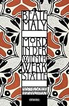 Mord in der Wiener Werkstätte: Historischer Kriminalroman (Liliane Feiglas und May von Krause)