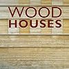 Wood Houses