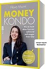 Money Kondo – Wie du heute deine Finanzen aufräumst und morgen freier lebst: Erfolgreich sparen und anlegen – Ausgezeichnet mit dem Comdirect Finanzblog-Award