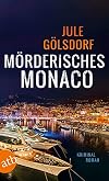 Mörderisches Monaco: Kriminalroman