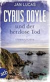 Cyrus Doyle und der herzlose Tod: Kriminalroman (Cyrus Doyle ermittelt, Band 1)