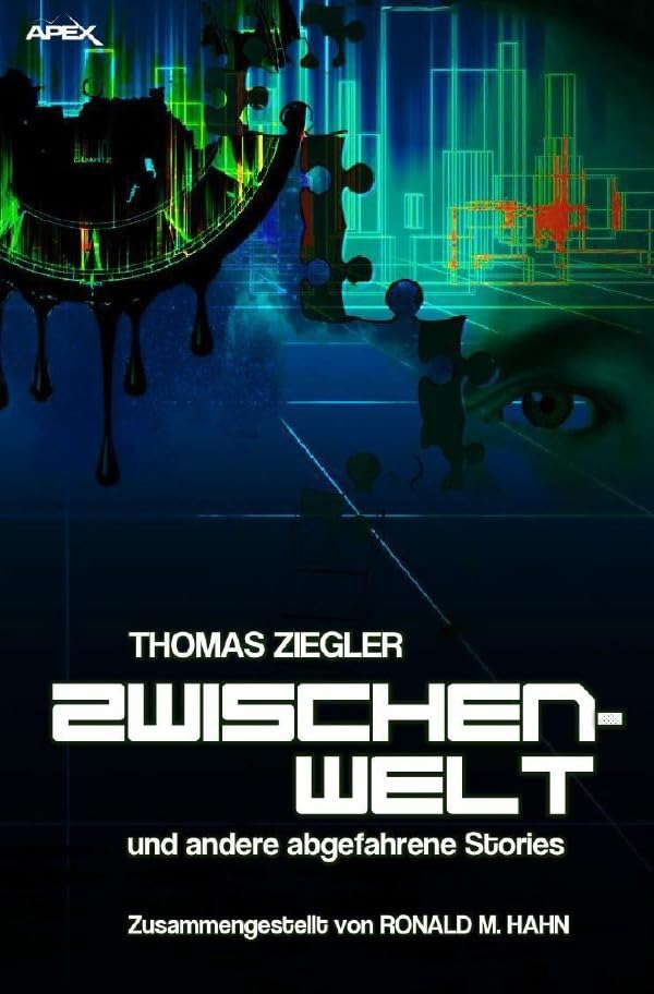 Zwischenwelt und andere abgefahrene Stories