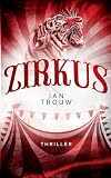 Zirkus: Ein &uuml;bernat&uuml;rlicher Horrorroman