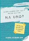 Dann haben die halt meine Daten. Na und?!: Ein Buch für alle, die nichts zu verbergen haben