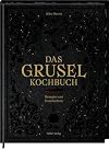 Das Gruselkochbuch
