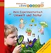 Lernraupe - Mein Experimentierbuch Umwelt und Natur: Kindgerechte Versuche zum &Ouml;kosystem (Kindergarten-Lernraupe)