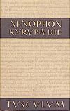Kyrupädie : die Erziehung des Kyros ; griechisch - deutsch
