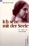 Ich sehe mit der Seele. Das Leben der Helen Keller.