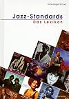 Jazz-Standards: Das Lexikon