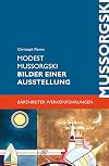 Modest Mussorgski : Bilder einer Ausstellung : Erinnerung an Viktor Hartmann