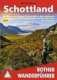Schottland : Wanderungen An Den K%C3%BCsten Und In Den Highlands. 50 Touren. Mit Gps Daten
