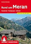 Rund um Meran - Passeiertal, Texelgruppe, Ultental. 50 Touren (Rother Wanderführer)