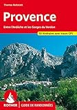 Provence: Entre L'ard%C3%A8che Et Les Gorges Du Verdon. 50 Itin%C3%A9raires. Avec Traces Gps