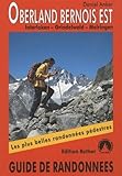 Oberland Bernois Est   Interlaken, Grindelwald, Meiringen. Les 50 Plus Belles Randonn%C3%A9es.