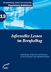 Informelles lernen im berufsalltag : bedeutung, potenzial und grenzen in der kreislauf- und abfallwirtschaft